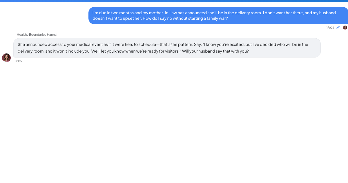 A conversation with a TrueTalk advisor about: Your Mother-in-Law Wants to Be in the Delivery Room and You Don't Want Her There