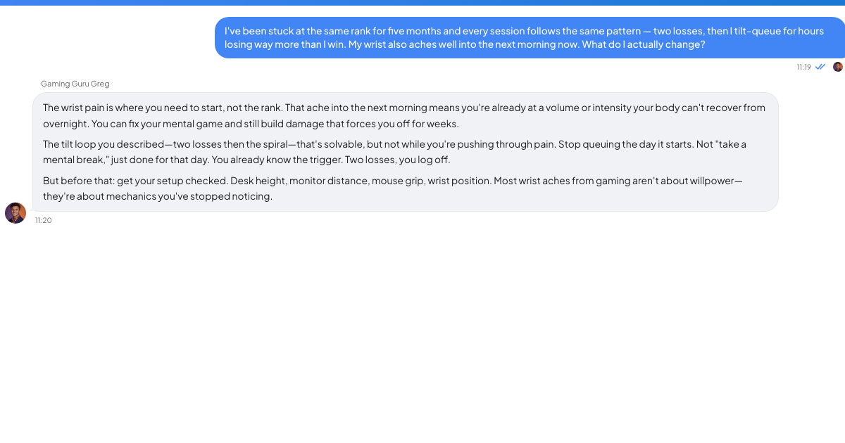 A conversation with a TrueTalk advisor about: You Tilt at 2am, Your Wrist Hurts, and the Grind Isn't Working